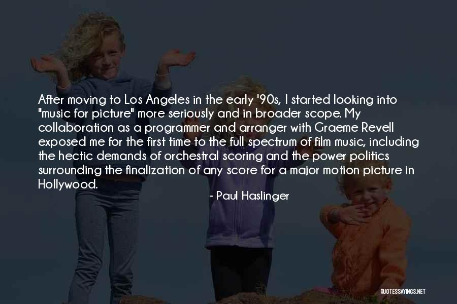 Film Score Quotes By Paul Haslinger