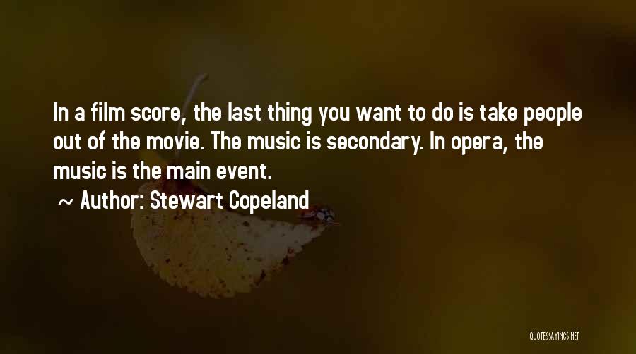 Film Score Quotes By Stewart Copeland