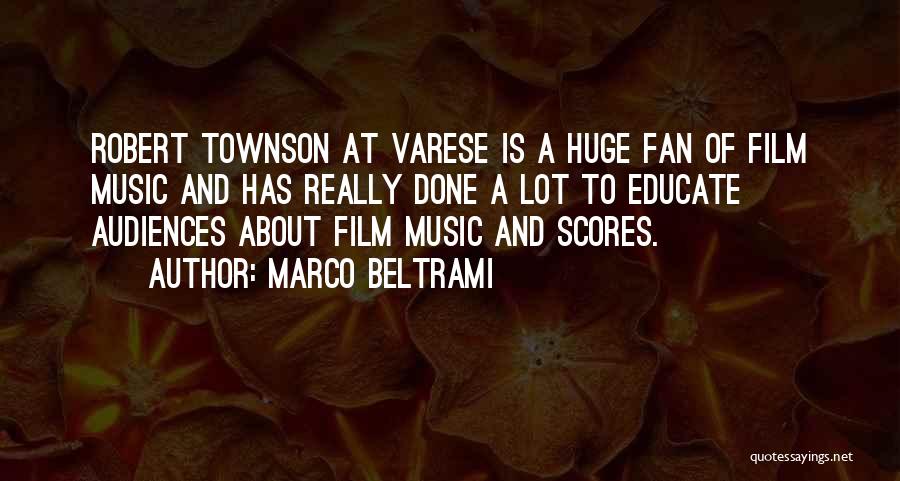 Film Scores Quotes By Marco Beltrami