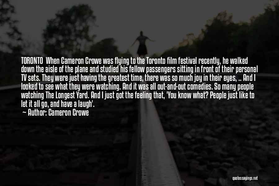 Film Sets Quotes By Cameron Crowe