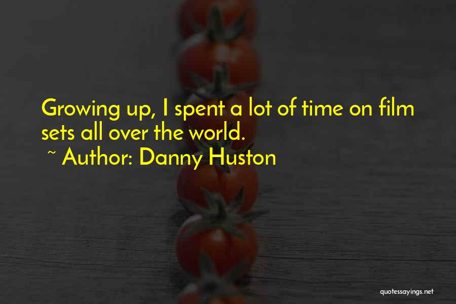 Film Sets Quotes By Danny Huston