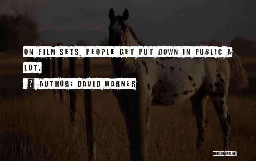 Film Sets Quotes By David Warner