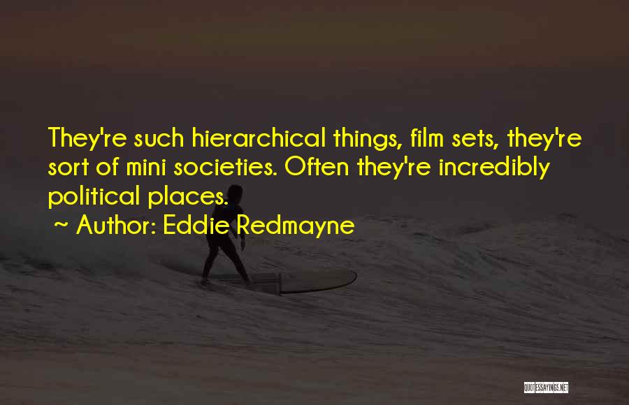 Film Sets Quotes By Eddie Redmayne