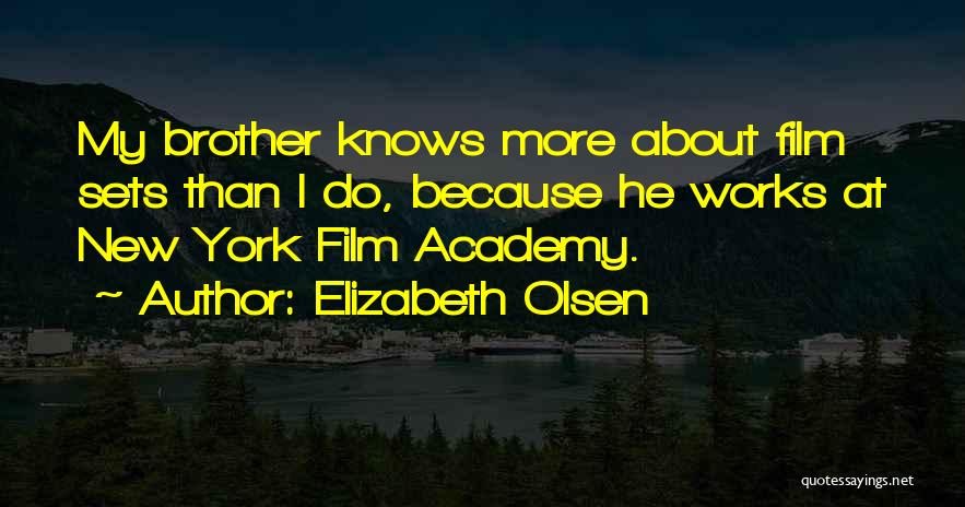 Film Sets Quotes By Elizabeth Olsen