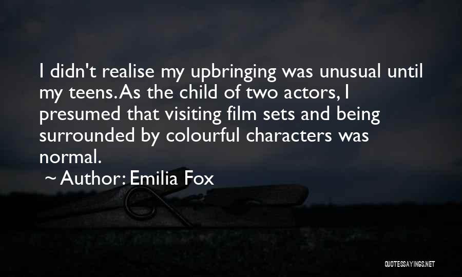 Film Sets Quotes By Emilia Fox