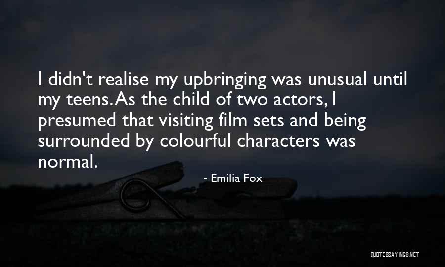 Film Sets Quotes By Emilia Fox