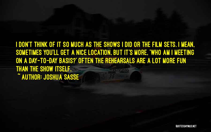 Film Sets Quotes By Joshua Sasse