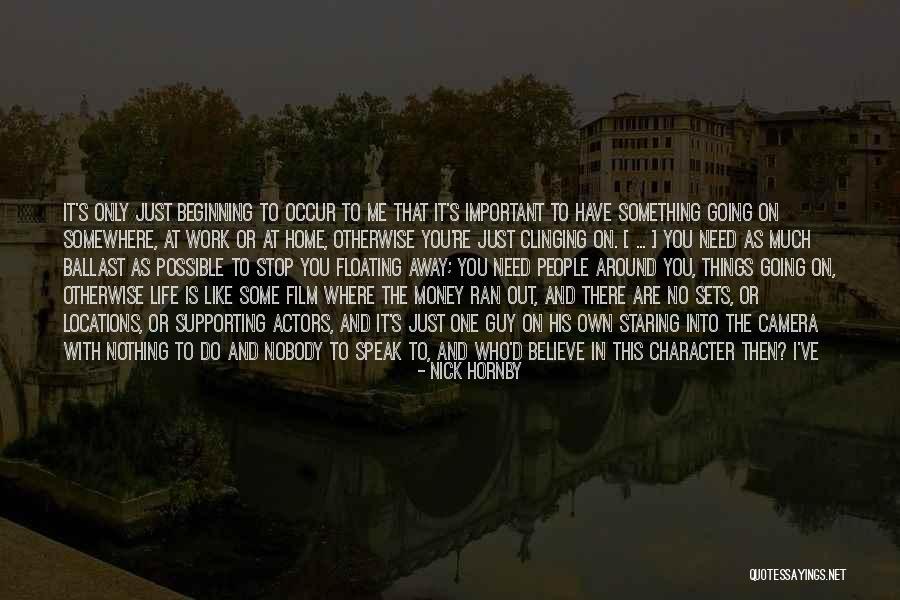 Film Sets Quotes By Nick Hornby