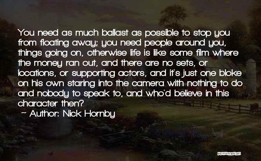 Film Sets Quotes By Nick Hornby Film Sets Quotes By Nick Hornby