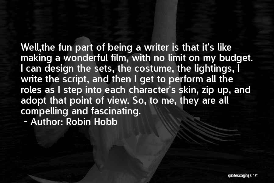 Film Sets Quotes By Robin Hobb