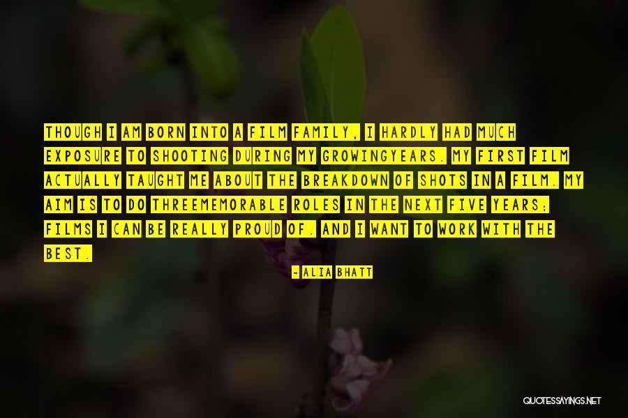 Film Shooting Quotes By Alia Bhatt Film Shooting Quotes By Alia Bhatt