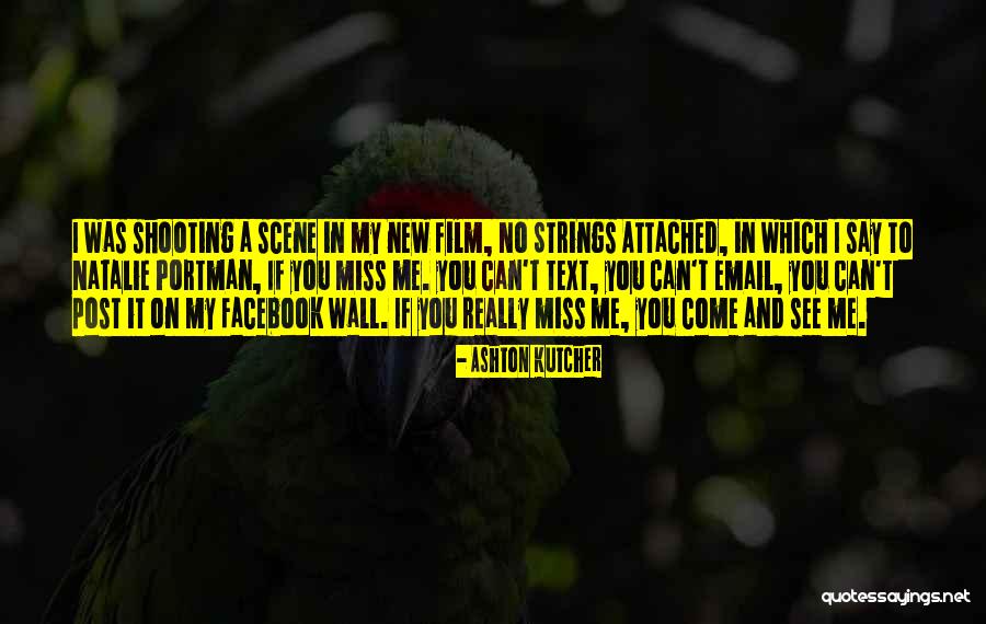 Film Shooting Quotes By Ashton Kutcher Film Shooting Quotes By Ashton Kutcher