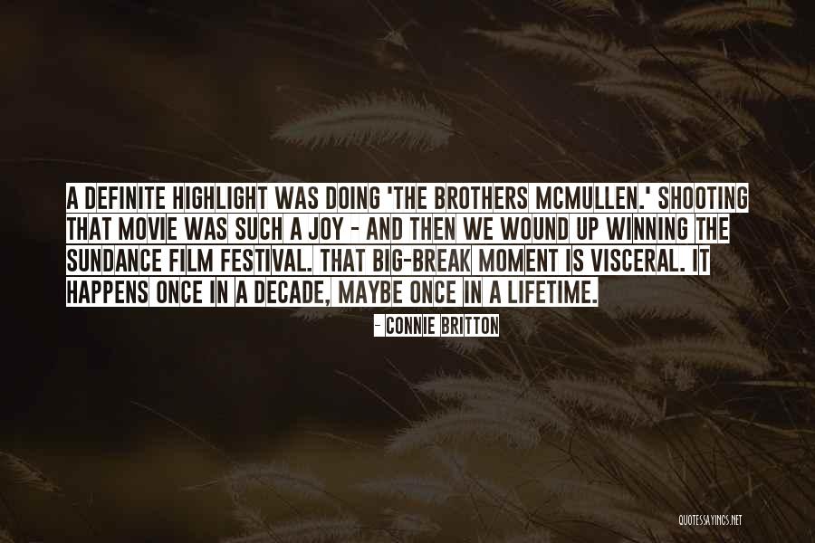 Film Shooting Quotes By Connie Britton Film Shooting Quotes By Connie Britton