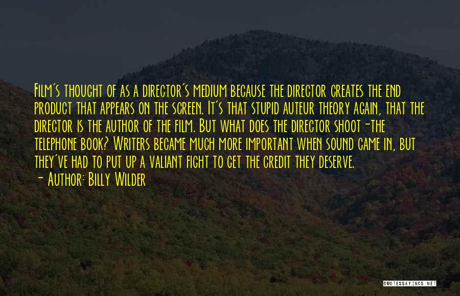 Film Sound Quotes By Billy Wilder