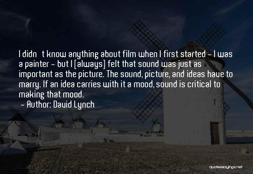 Film Sound Quotes By David Lynch