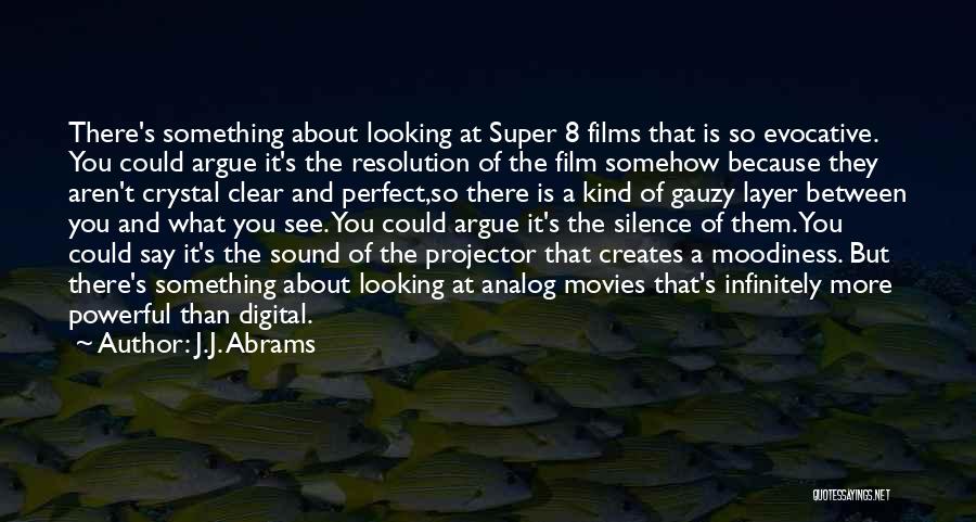 Film Sound Quotes By J.J. Abrams