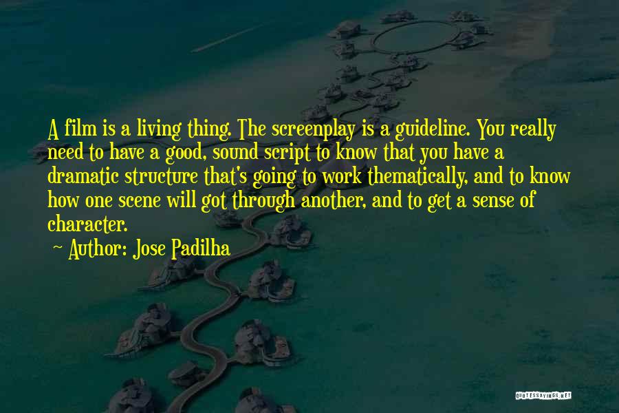 Film Sound Quotes By Jose Padilha