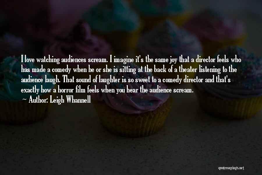 Film Sound Quotes By Leigh Whannell