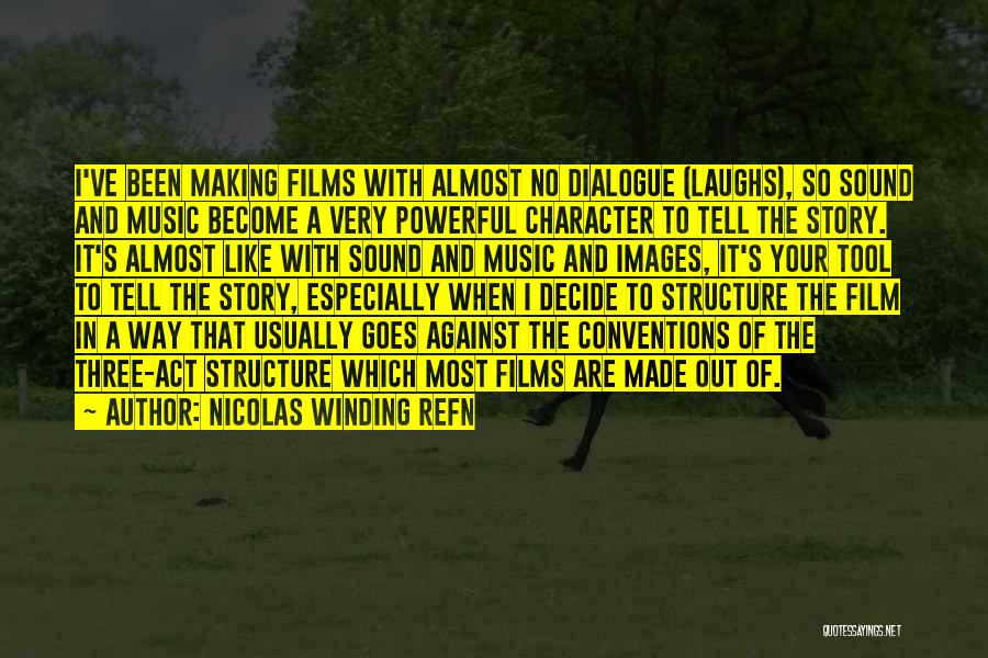 Film Sound Quotes By Nicolas Winding Refn