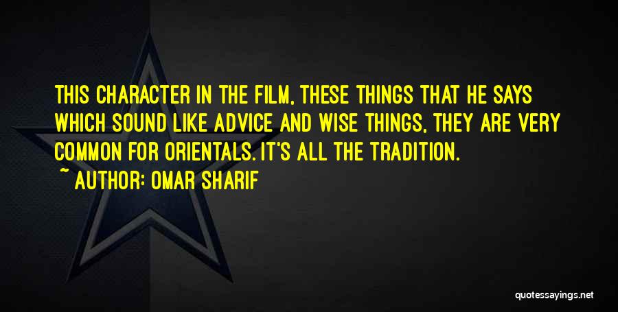Film Sound Quotes By Omar Sharif
