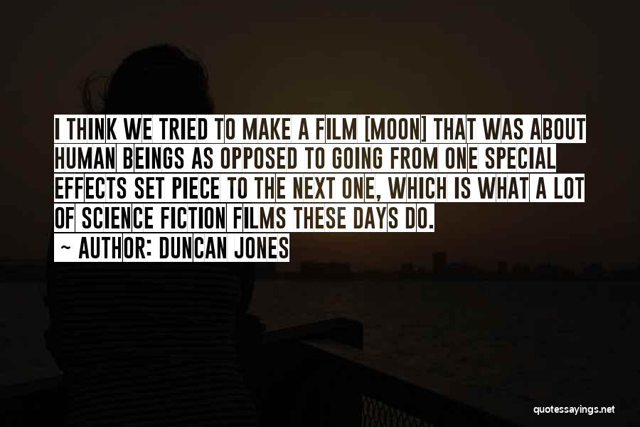 Film Special Effects Quotes By Duncan Jones