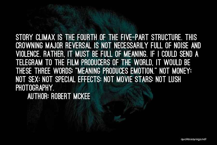 Film Special Effects Quotes By Robert McKee