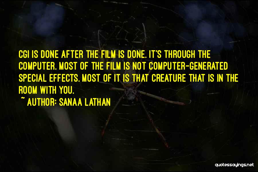 Film Special Effects Quotes By Sanaa Lathan