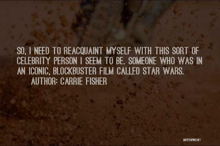 Film Star Quotes By Carrie Fisher
