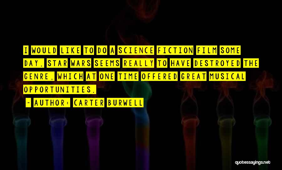 Film Star Quotes By Carter Burwell