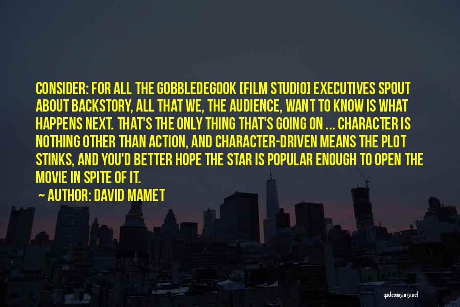 Film Star Quotes By David Mamet
