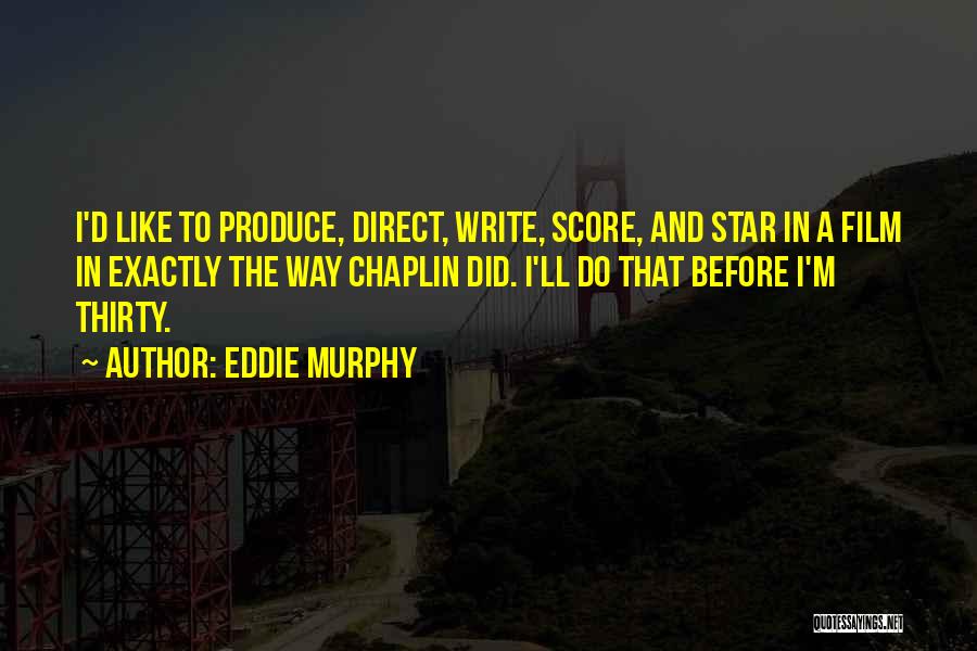 Film Star Quotes By Eddie Murphy