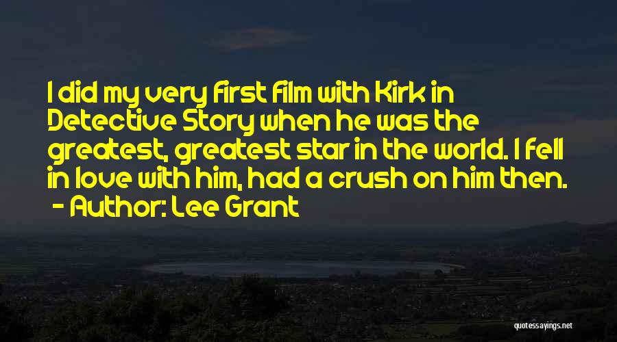 Film Star Quotes By Lee Grant