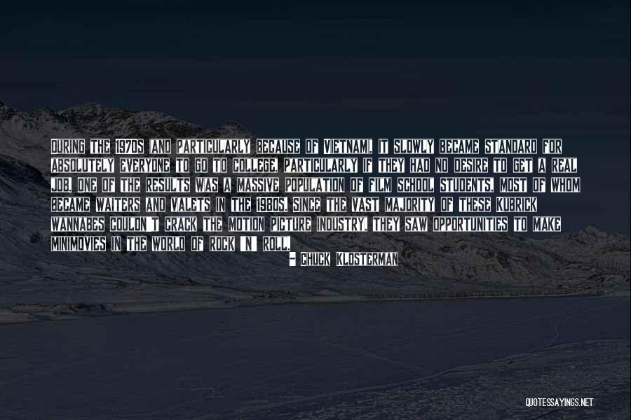 Film Students Quotes By Chuck Klosterman Film Students Quotes By Chuck Klosterman