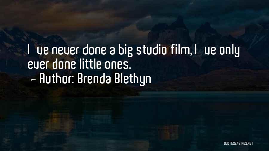 Film Studio Quotes By Brenda Blethyn