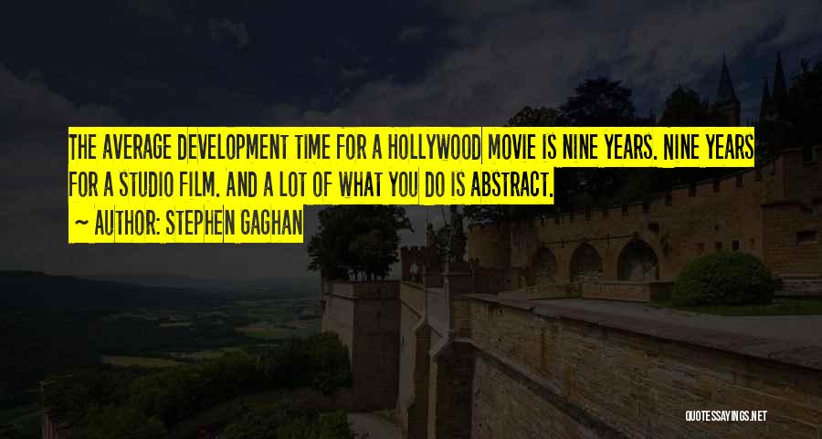 Film Studio Quotes By Stephen Gaghan