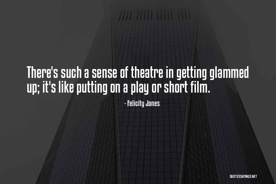 Film Up Quotes By Felicity Jones Film Up Quotes By Felicity Jones