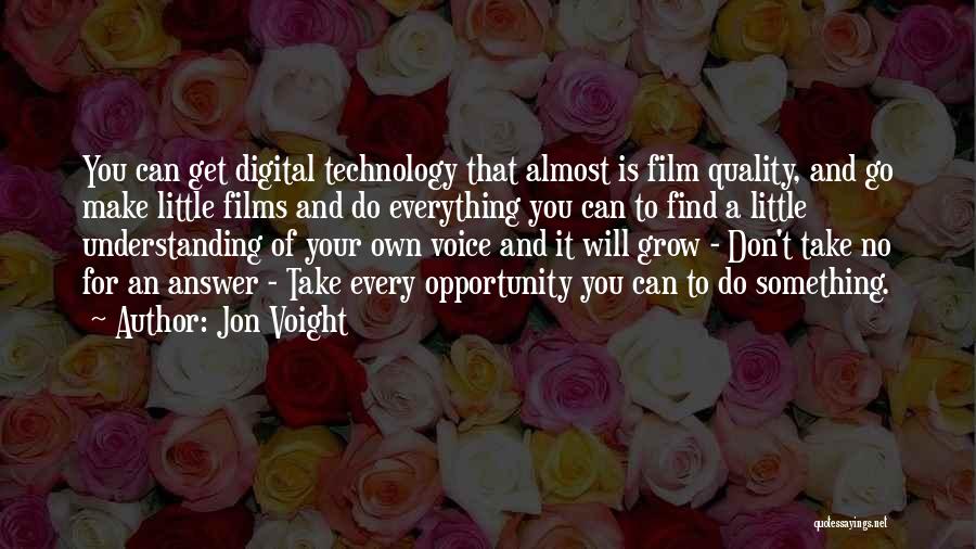 Film Vs Digital Quotes By Jon Voight