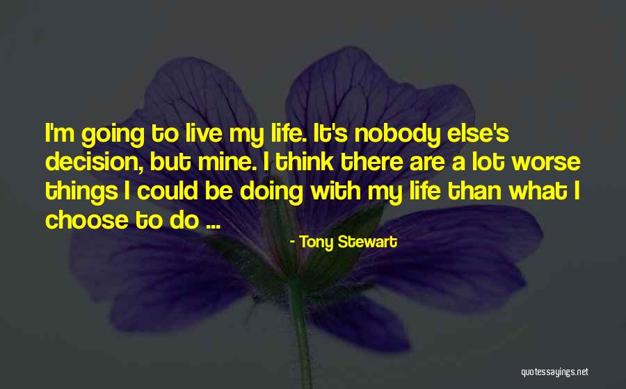 Filman Quotes By Tony Stewart Filman Quotes By Tony Stewart
