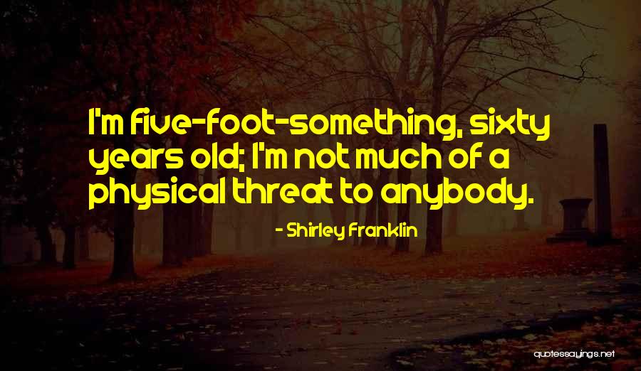 Filmes De Acao Quotes By Shirley Franklin Filmes De Acao Quotes By Shirley Franklin