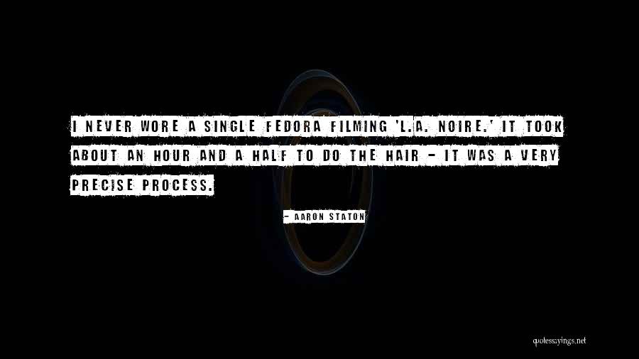 Filming Quotes By Aaron Staton Filming Quotes By Aaron Staton