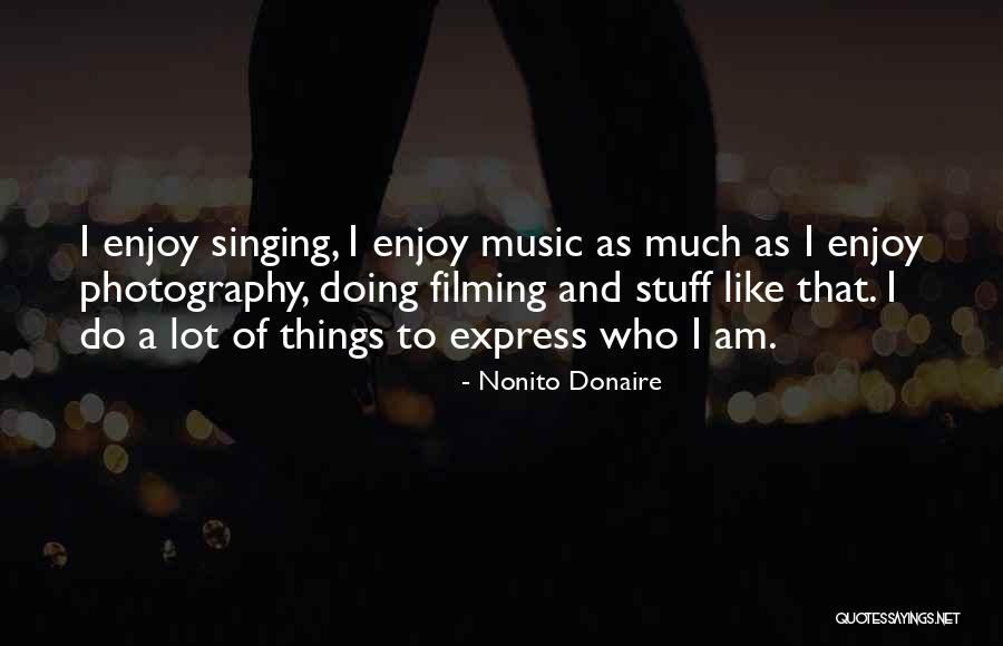 Filming Quotes By Nonito Donaire