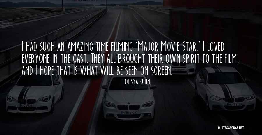 Filming Quotes By Olesya Rulin Filming Quotes By Olesya Rulin