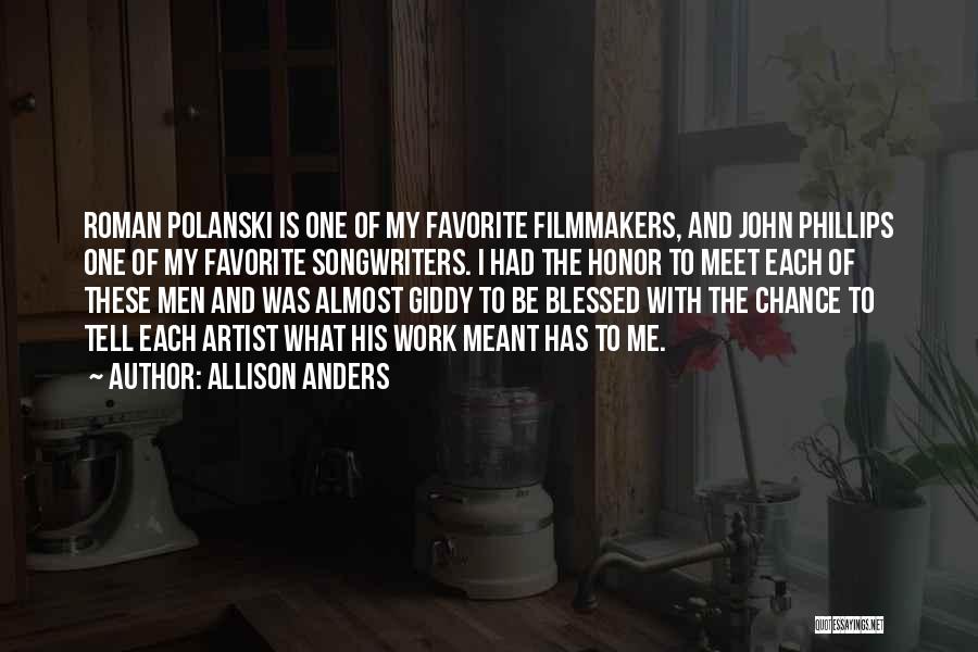 Filmmakers Favorite Quotes By Allison Anders