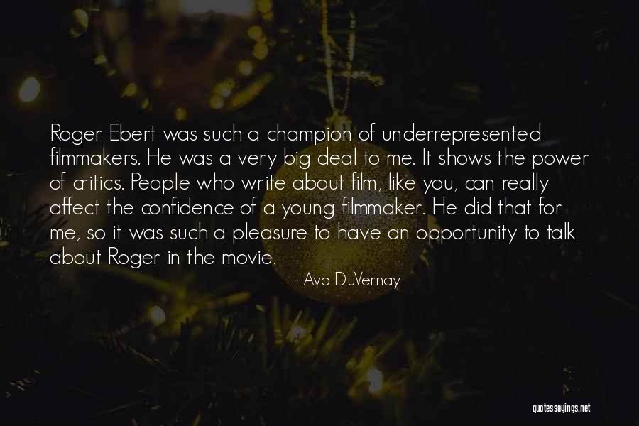 Filmmakers Quotes By Ava DuVernay Filmmakers Quotes By Ava DuVernay