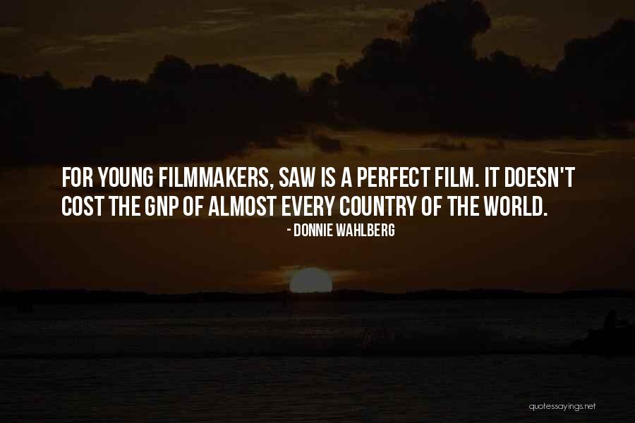 Filmmakers Quotes By Donnie Wahlberg Filmmakers Quotes By Donnie Wahlberg