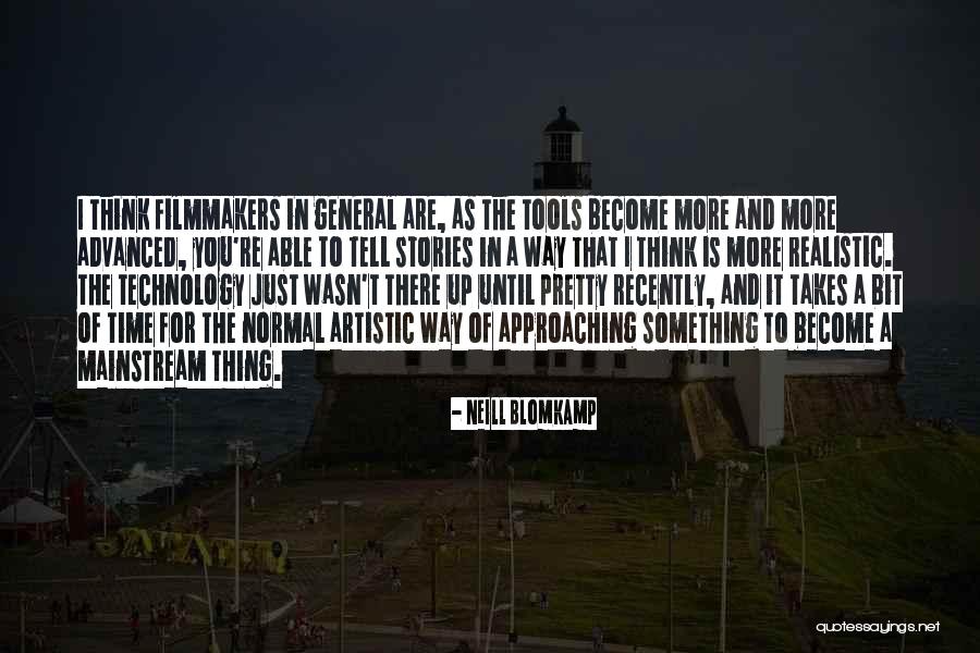 Filmmakers Quotes By Neill Blomkamp Filmmakers Quotes By Neill Blomkamp