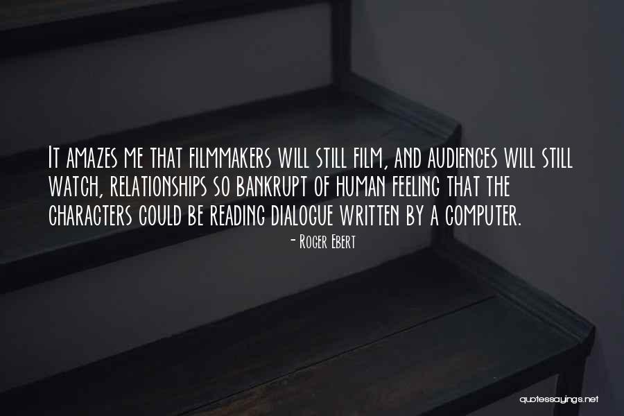 Filmmakers Quotes By Roger Ebert Filmmakers Quotes By Roger Ebert