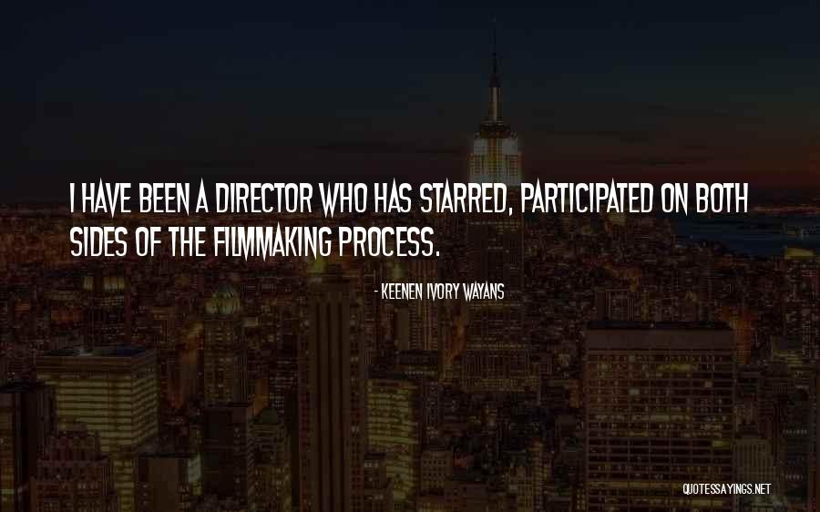 Filmmaking Director Quotes By Keenen Ivory Wayans Filmmaking Director Quotes By Keenen Ivory Wayans