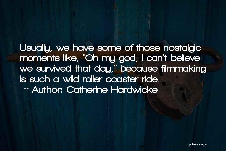 Filmmaking Quotes By Catherine Hardwicke