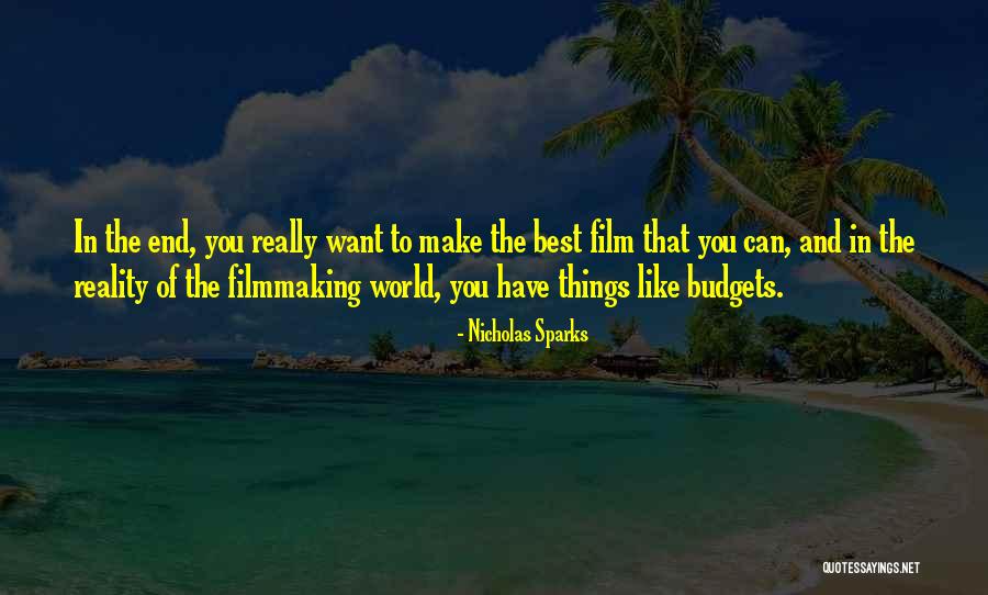 Filmmaking Quotes By Nicholas Sparks